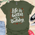 Life is better with a bulldog - V6 - Elegant Caligraphy T-Shirt